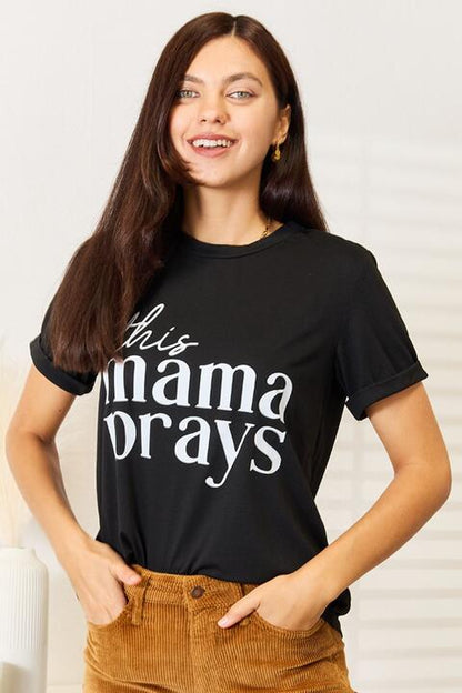 Simply Love THIS MAMA PRAYS Graphic T-Shirt